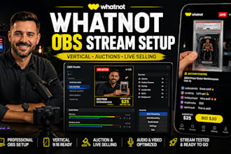 setup whatnot obs vertical stream for auctions and live selling