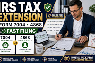 file irs tax extension form 7004 and 4868 fast