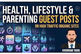 publish health lifestyle and parenting guest post on high traffic sites