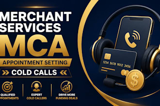 do merchant services mca appointment setting cold calls