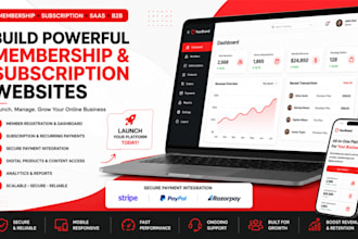 build membership website, subscription website, saas, b2b, payment integration