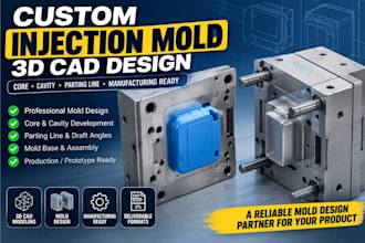 design custom plastic injection mold 3d cad core cavity for manufacturing