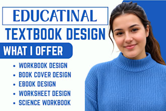 design educational textbook workbook worksheet, book layout and cover design