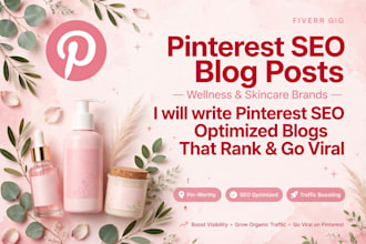 write pinterest seo blog posts for wellness skincare brands