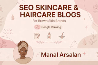 write SEO skincare and haircare blogs for brown skin brands