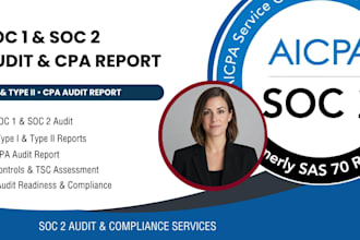 perform soc 1 and soc 2 audit and provide CPA audit report