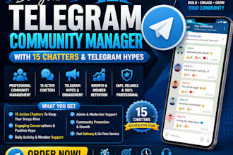 be your telegram community manager with 15 chatter telegram hypes