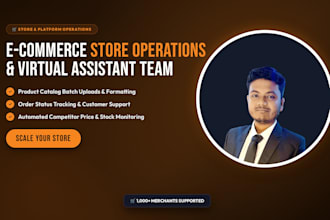 be your ecommerce store manager and virtual assistant