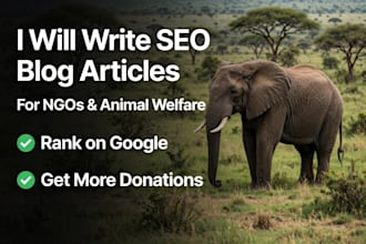 write SEO blog articles for animal welfare and ngos