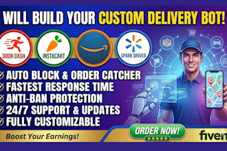build doordash bot, instacart bot, amazon flex bot, spark driver bot