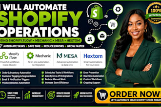 automate shopify operations using shopify flow mechanic mesa hextom