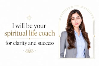 be your spiritual life coach for clarity and success