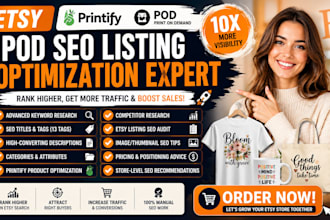 etsy pod printify SEO listing optimization print on demand expert