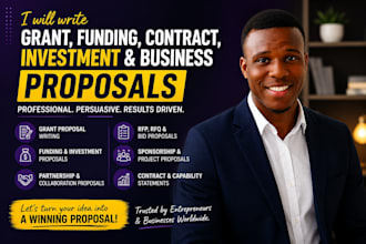 write grant, funding, contract, investment and business partnership proposals