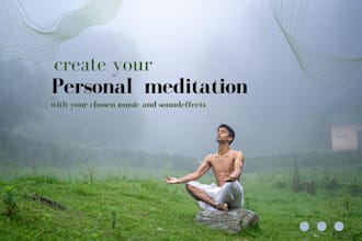 create your personal mediation video