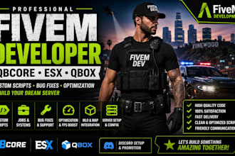 develop custom fivem scripts for qbcore, esx and qbox servers