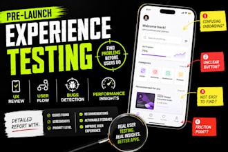 test your mobile app for UX, usability, bugs, user flow and performance