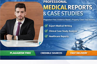 professionally write medical reports and case studies