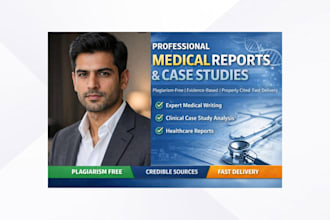 professionally write medical reports and case studies