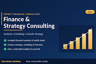 be your financial consultant and business growth advisor