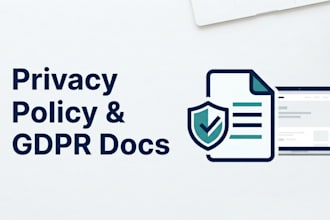 write a privacy policy, terms of service, and gdpr compliance document