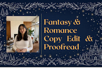copy edit and proofread your fantasy or romance manuscript