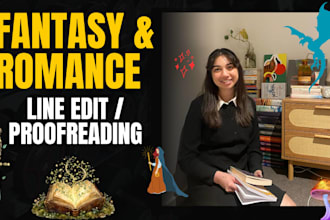 line edit and proofread your fantasy or romance manuscript