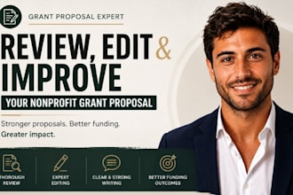 review, edit and improve grant non profit proposal, statement of needs