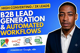 build automated web and b2b lead generation workflows