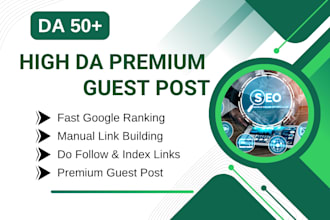 publish article with high da guest posting service backlink on premium blog