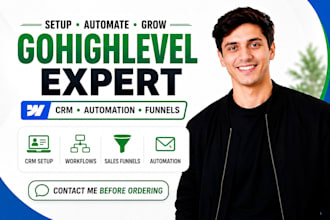 build and manage gohighlevel CRM, workflows, funnels and migration sales funnels