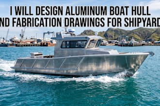 design aluminum boat hull and fabrication drawings for shipyards