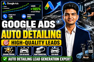do google ads for auto detailing to get high quality leads