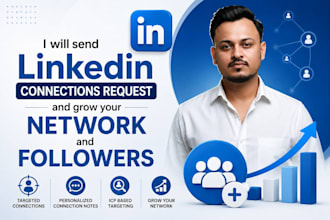 send linkedin connections request and grow your network and followers