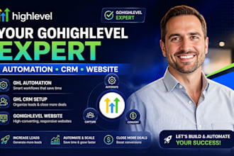 be your gohighlevel expert for ghl automation ghl crm and gohighlevel website