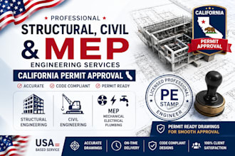 provide california permit structural, civil and mep engineering services