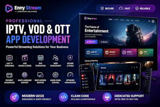 build iptv, vod and ott streaming apps for mobile and smart tv