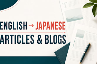 translate your english articles and blog posts into natural japanese
