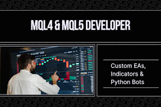 develop a custom mt4 mt5 expert advisor indicator or python trading bot