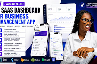 develop a saas dashboard or business management mobile app