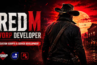 develop custom redm scripts for vorp servers and roleplay