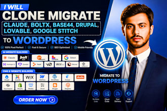 clone, migrate claude, bolt, base44, drupal, lovable, google stitch to wordpress