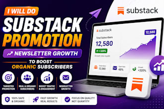 do substack promotion substack newsletter growth to boost organic subscribers