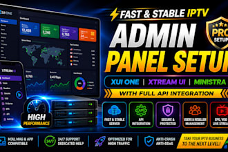 build a fast and stable admin panel using xui one or xtreamui, ministra with API