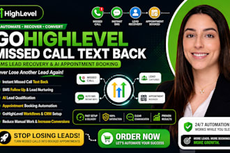 build gohighlevel missed call text back SMS lead recovery ai appointment booking