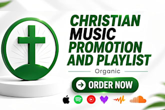 promote christian music and gospel song to real listeners audiences and playlist