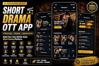 build a short drama, reelshort, or ott streaming app with admin panel