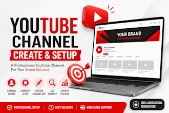 create and professionally set up your youtube channel