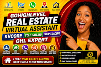 gohighlevel real estate virtual assistant kvcore cold calling skip tracing ghl