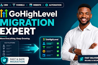 migrate your CRM, funnels, website and automations to gohighlevel